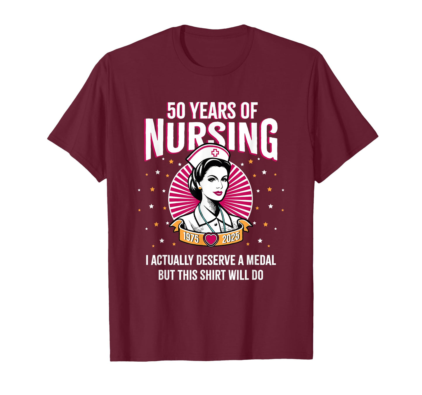 50 Years of Nursing Deserving a Medal Nurse Anniversary T-Shirt
