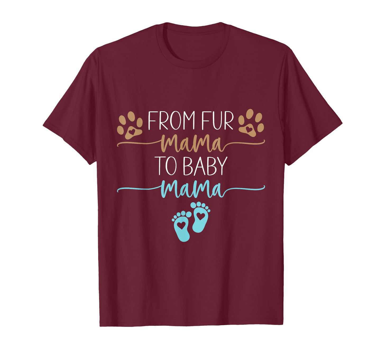 from Fur Mama to Baby Mama Pregnancy Reveal Dog Cat Boy Mom T-Shirt
