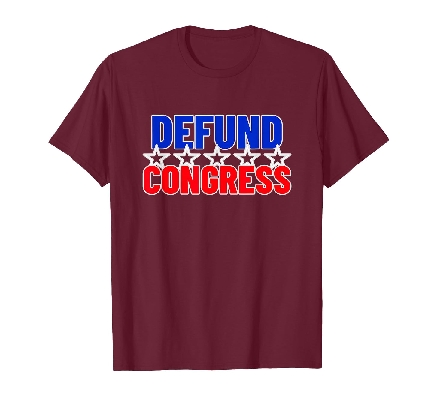 Defund Congress In USA Flag Colors For US Citizens T-Shirt