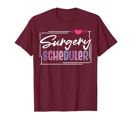 Cute Surgery Scheduler T-Shirt