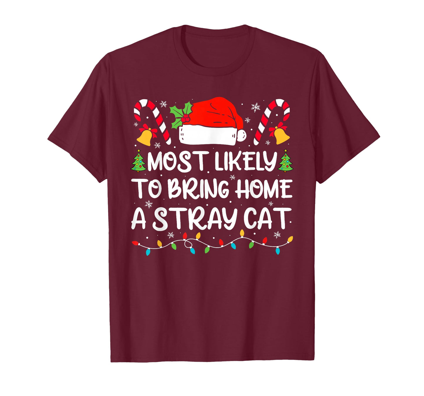 Most Likely To Bring Home A Stray Cat Matching Christmas T-Shirt