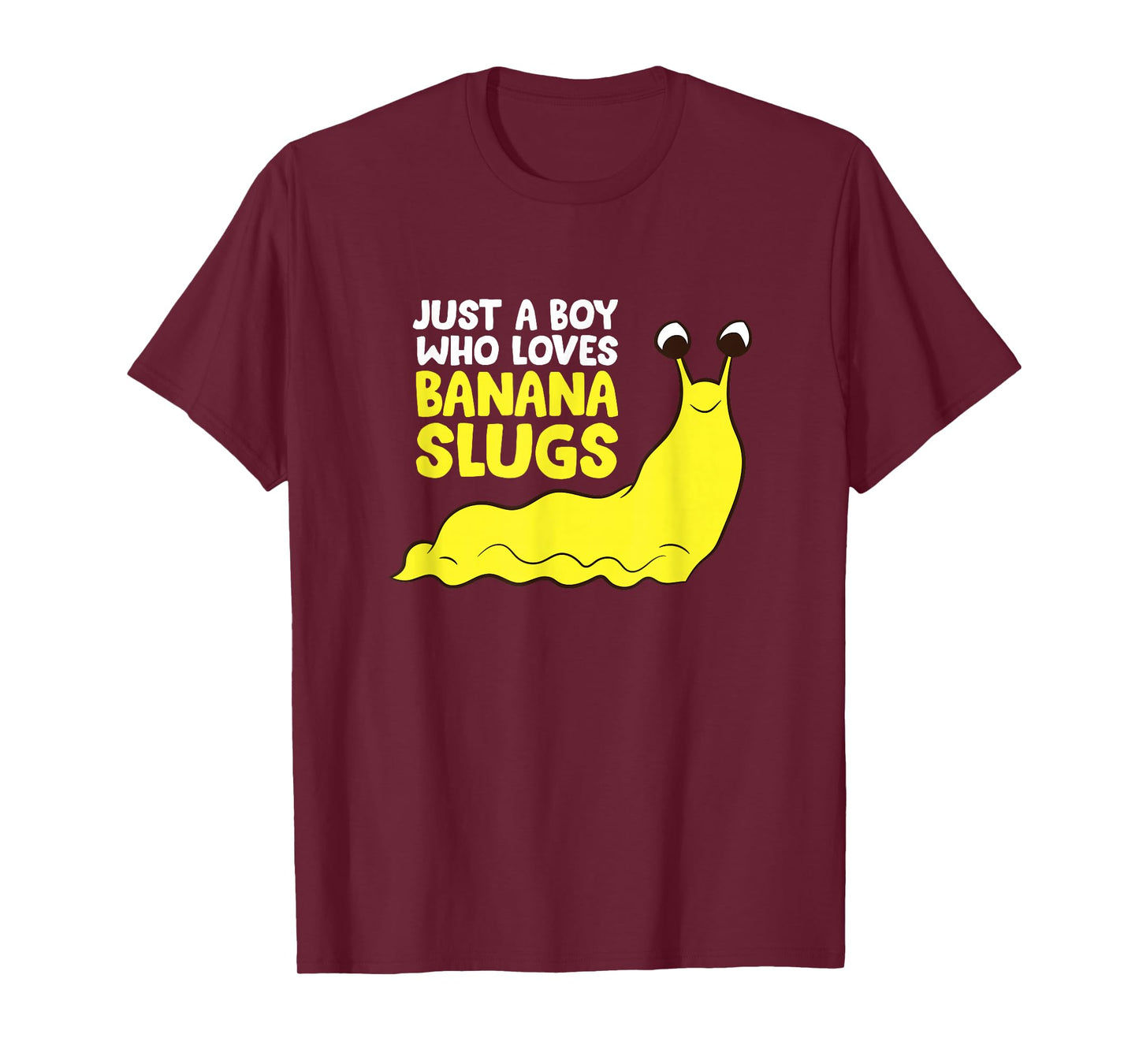 Just a Boy Who Loves Banana Slugs Funny Banana Slugs T-Shirt