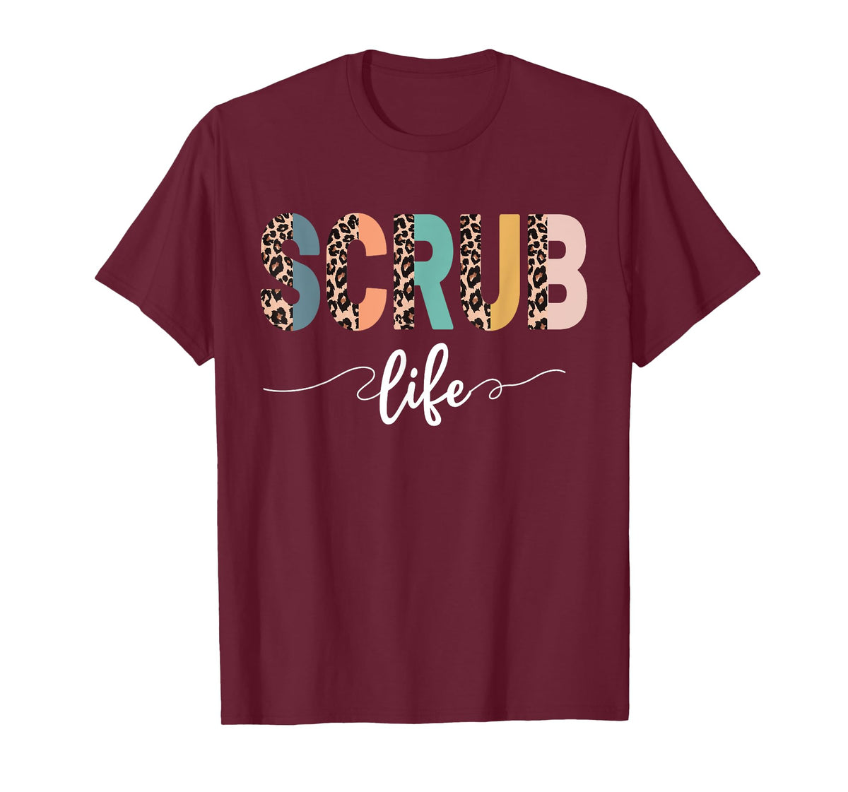 Nurse Leopard Scrub Life Nursing Tees Nurse Week Nurse Crew T-Shirt