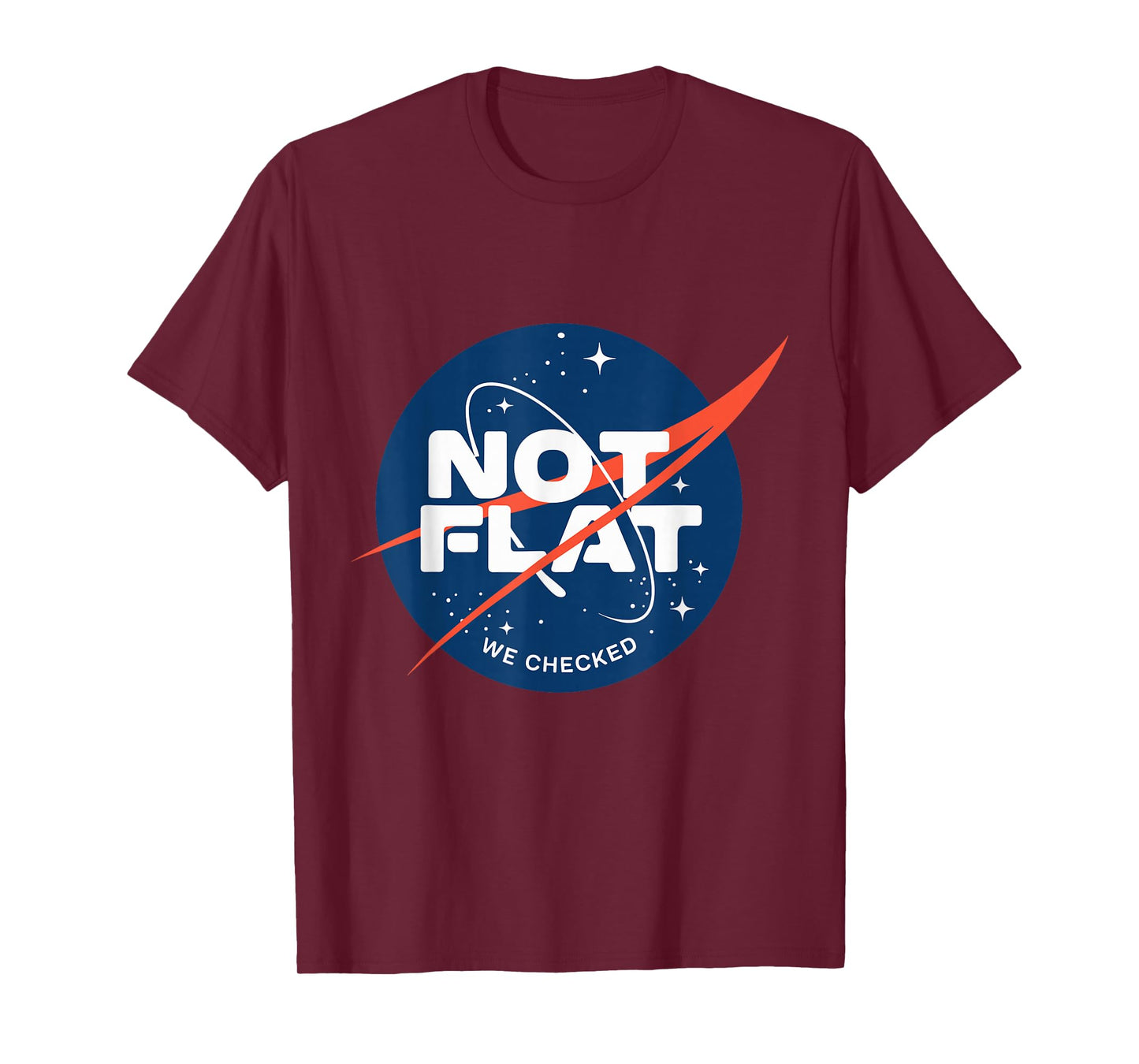 Not Flat We Checked Funny Anti Flat-Earth Pro Science T-Shirt