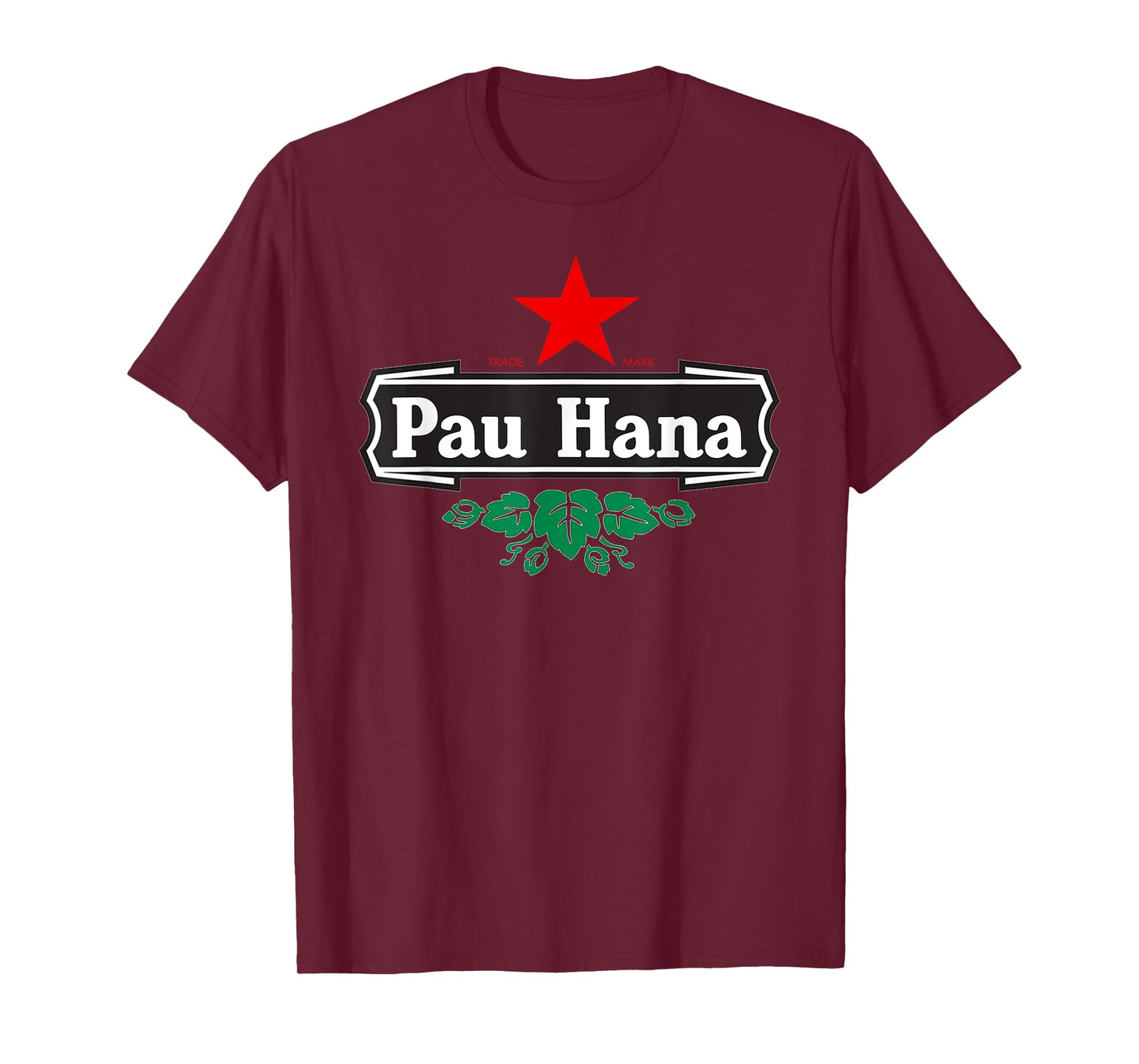 Pau Hana Local Pidgin Slang Hawaii Shirt T-Shirt