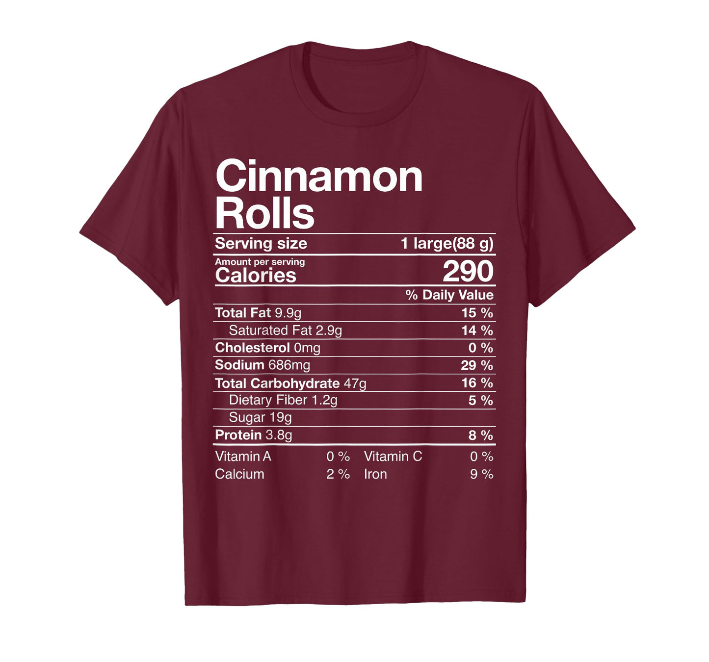 Cinnamon Rolls Nutrition Facts Christmas Thanksgiving Gift T-Shirt