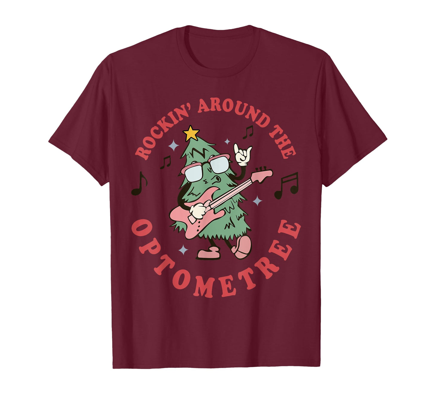 Rocking Around Optometree Funny Christmas Tree Optometry Eye T-Shirt