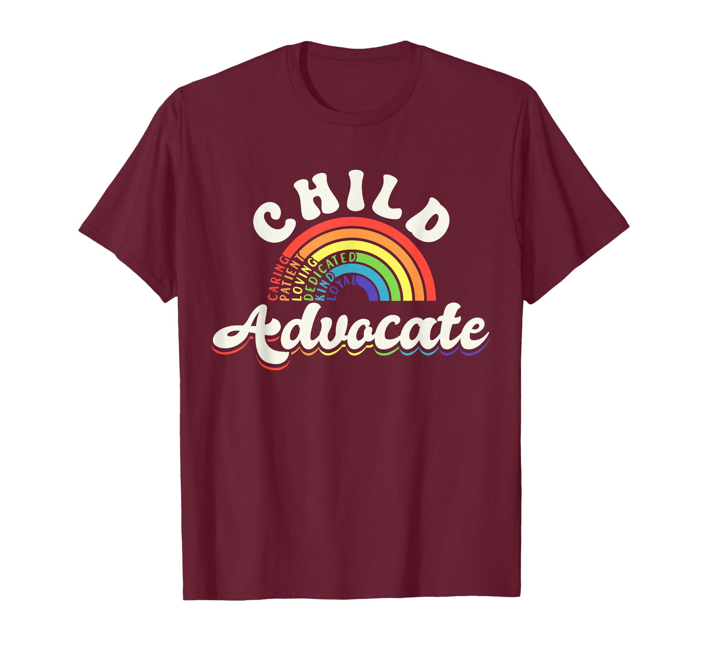 Child Advocate Appreciation Rainbow Help Inspire Care T-Shirt