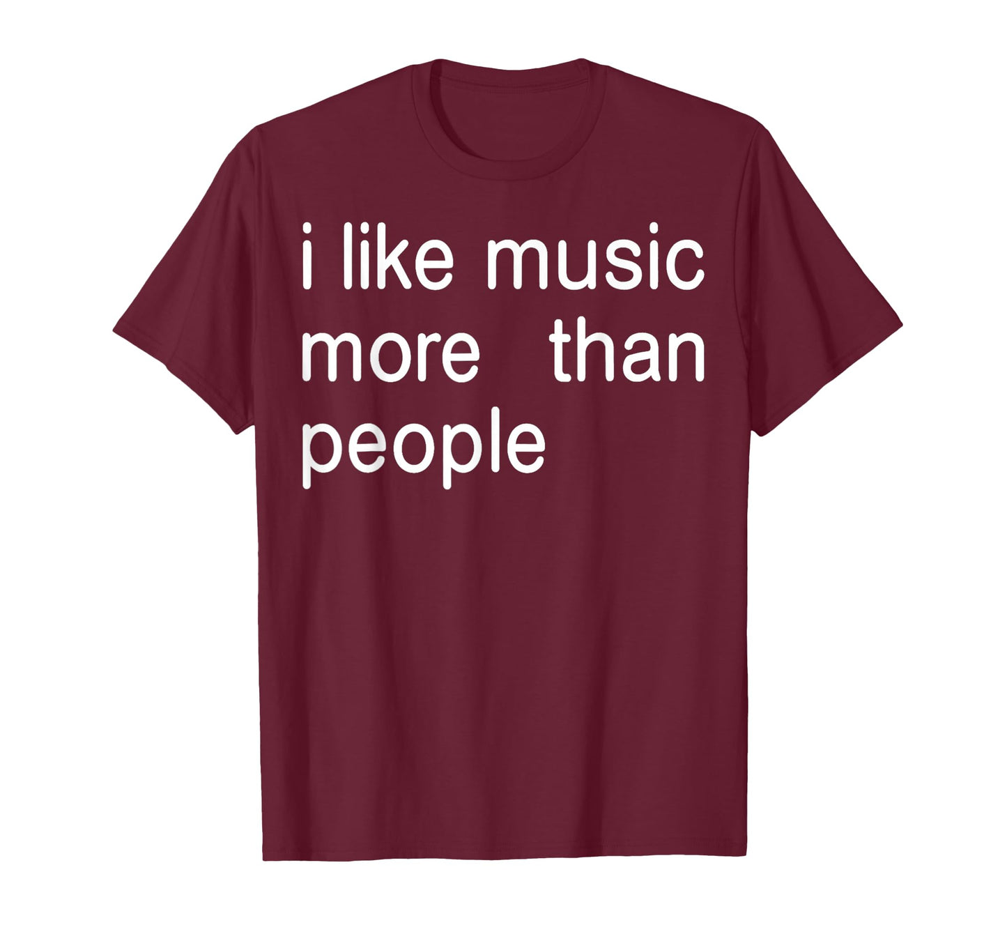 I Like Music More Than People Art Simple Music Mood Design T-Shirt
