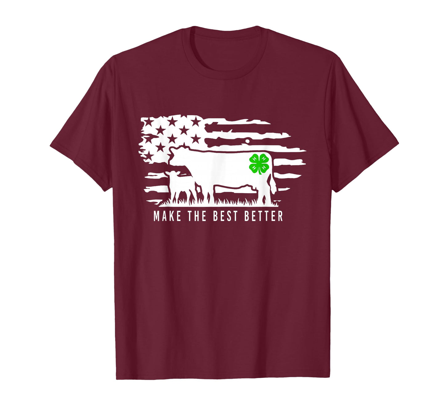 4H Make The Best Better T-Shirt