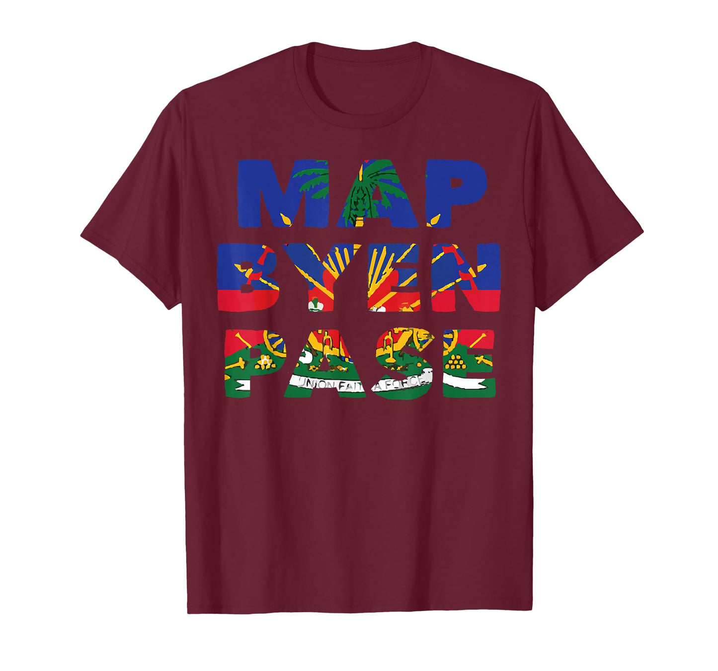 Haiti Haitian Flag Day Map Byen Pase Ayiti T-Shirt