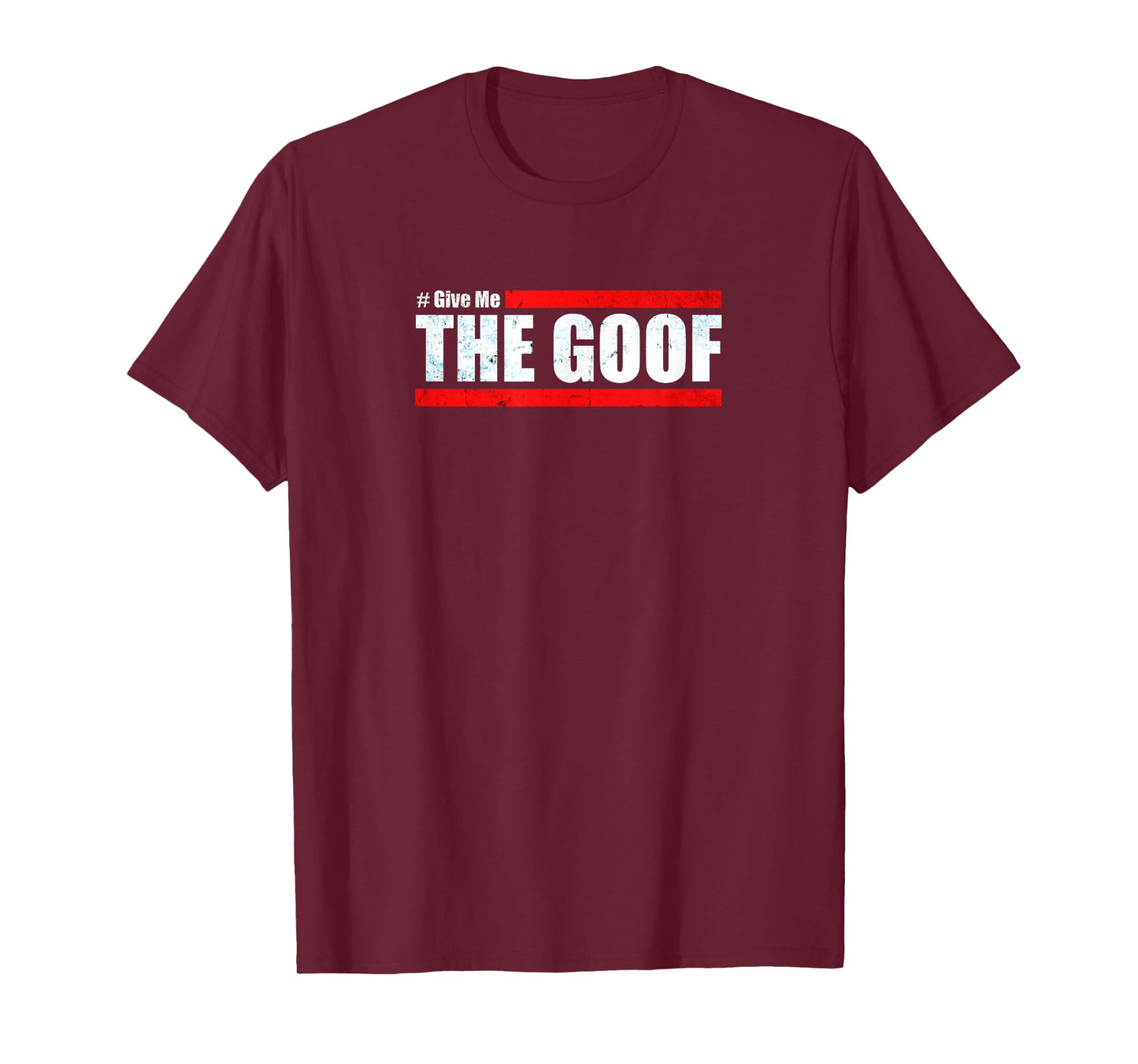 Team CT Challenge - Give Me The Goof Challenge T-Shirt