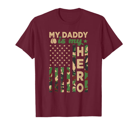 My Daddy is My Hero Military Dad US Flag Father’s Day Funny T-Shirt