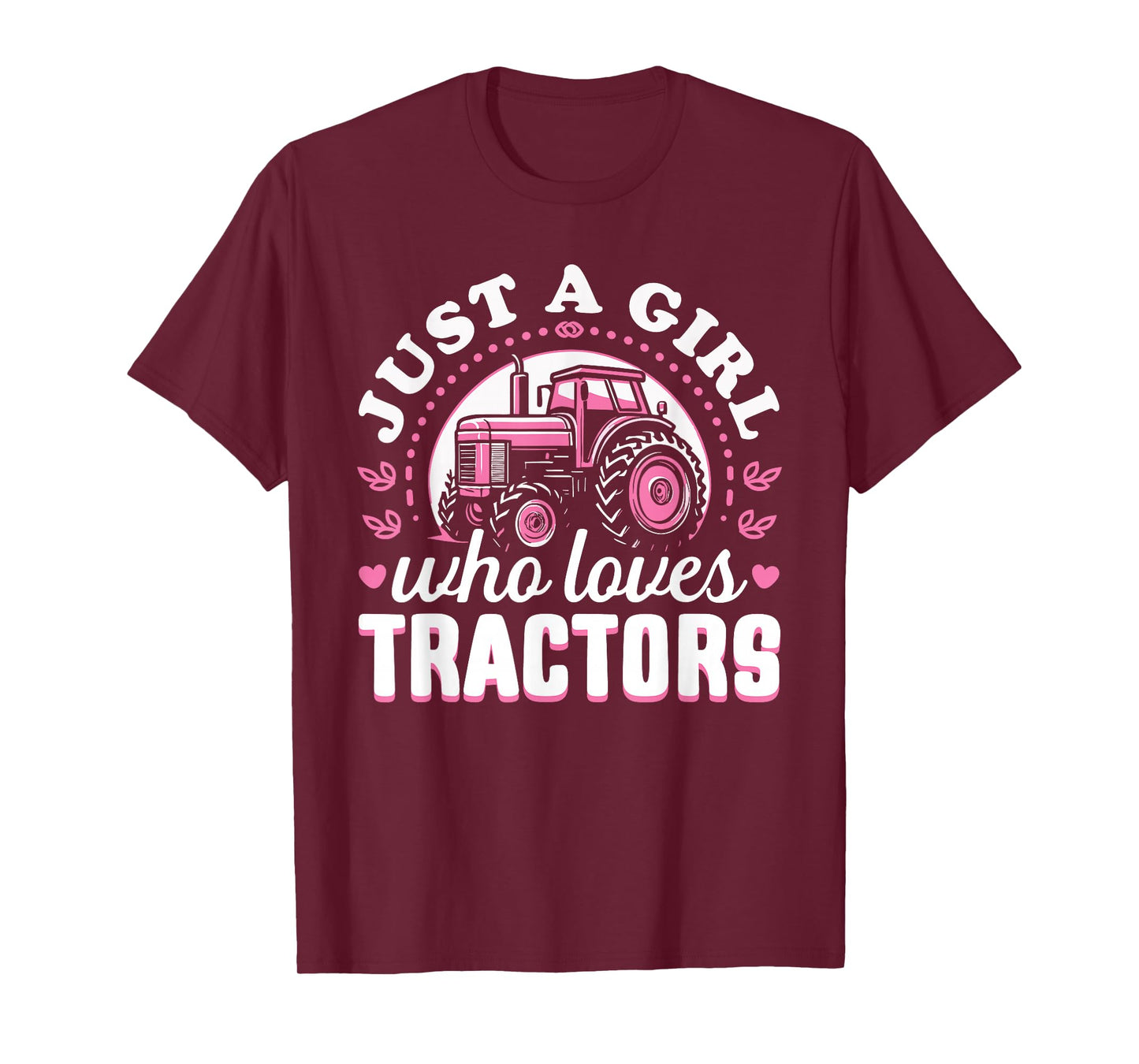 Cute Tractor Pink Design - Just a Girl Who Loves Tractors T-Shirt