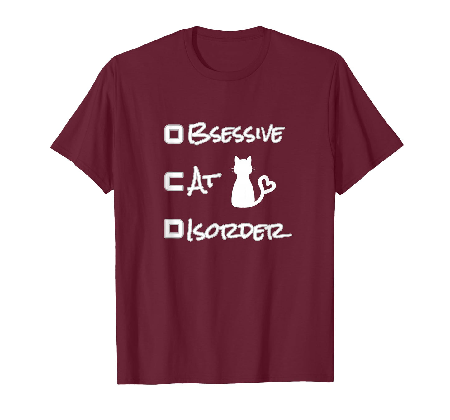 FUNNY OBSESSIVE CAT DISORDER OCD CAT LOVER T-SHIRT T-Shirt