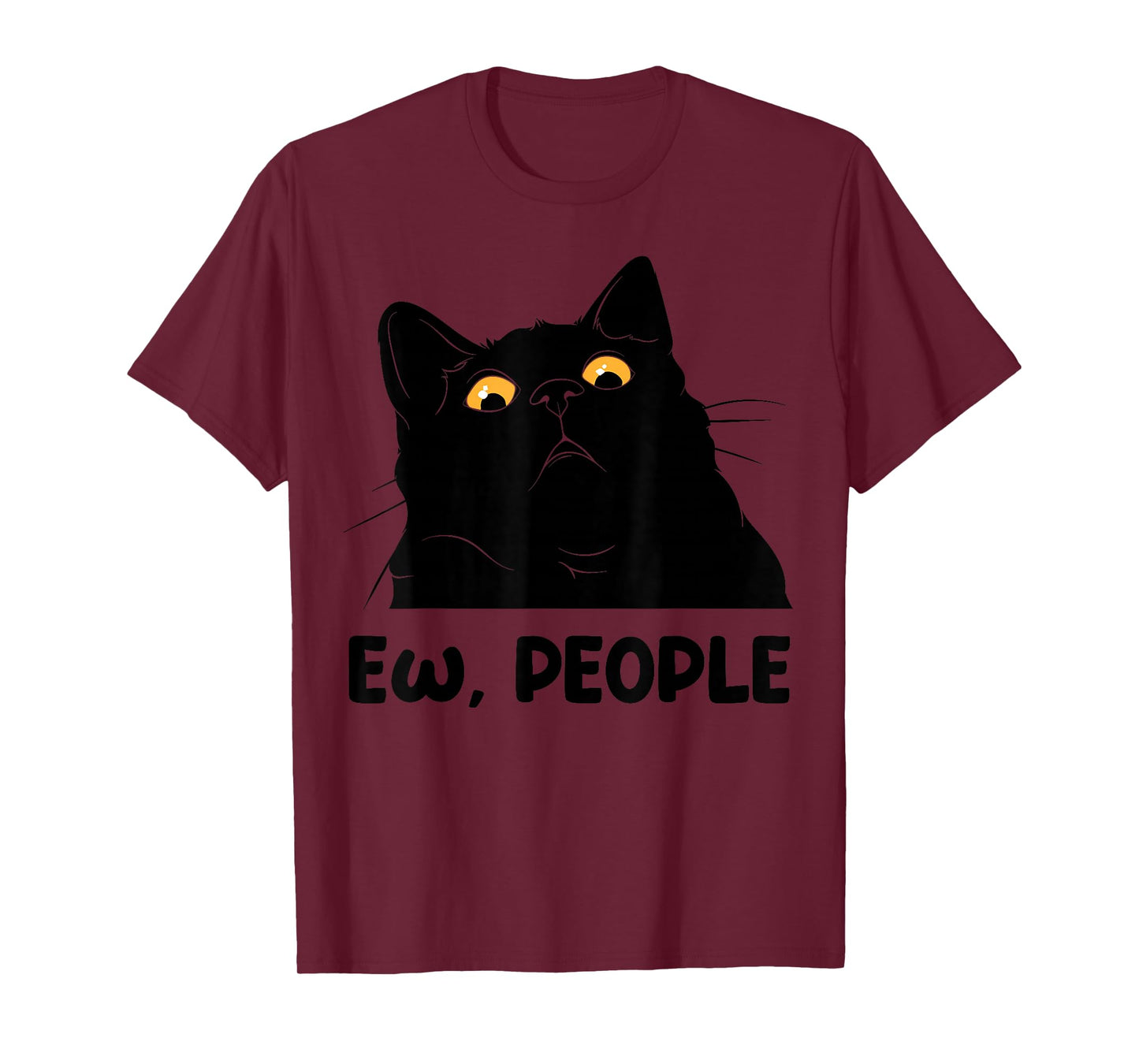 Ew People Funny Black Cat Lover for Women Men Fun cat Saying T-Shirt
