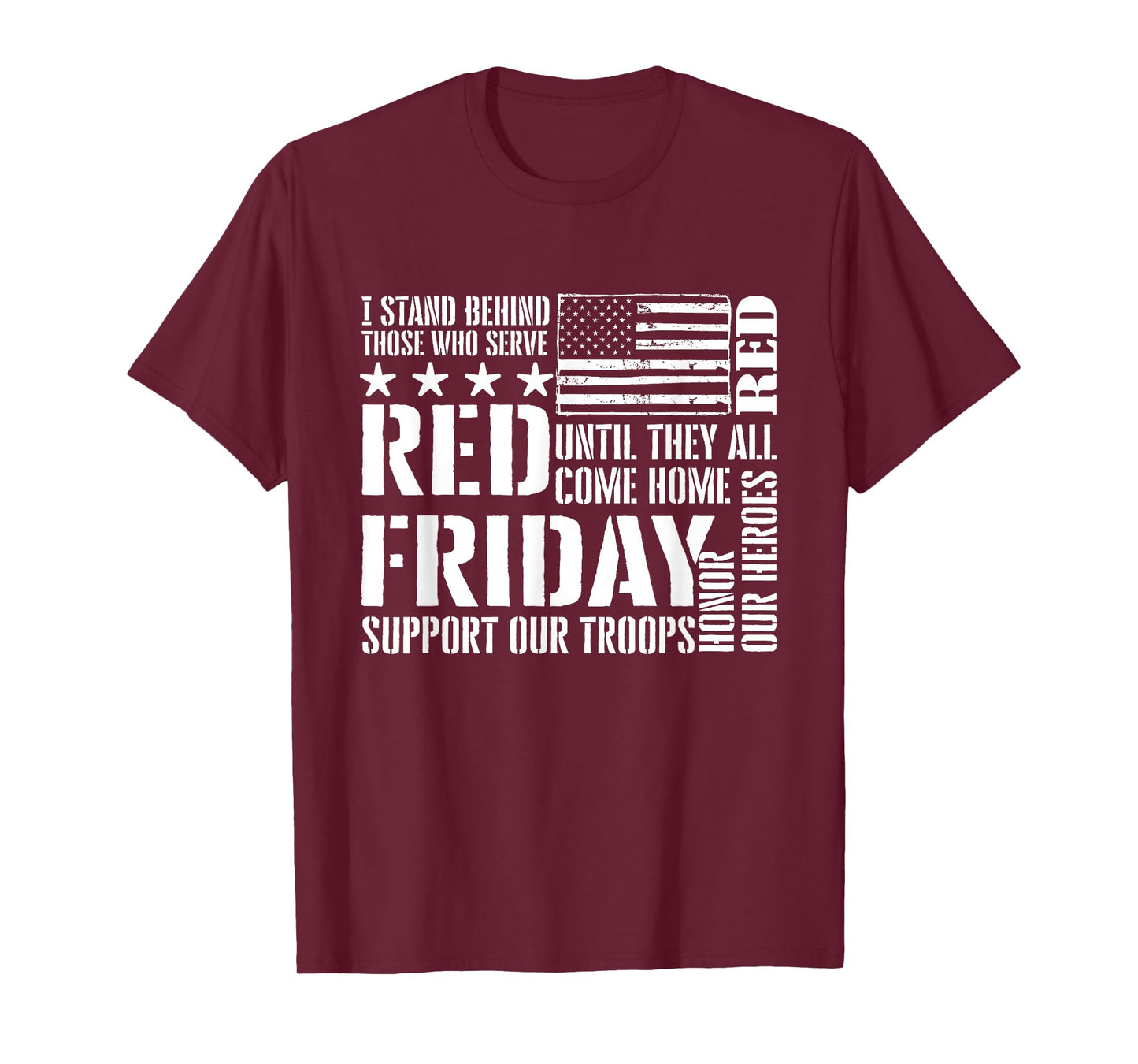 I Stand Behind Those Who Serve - American Flag Red Friday T-Shirt