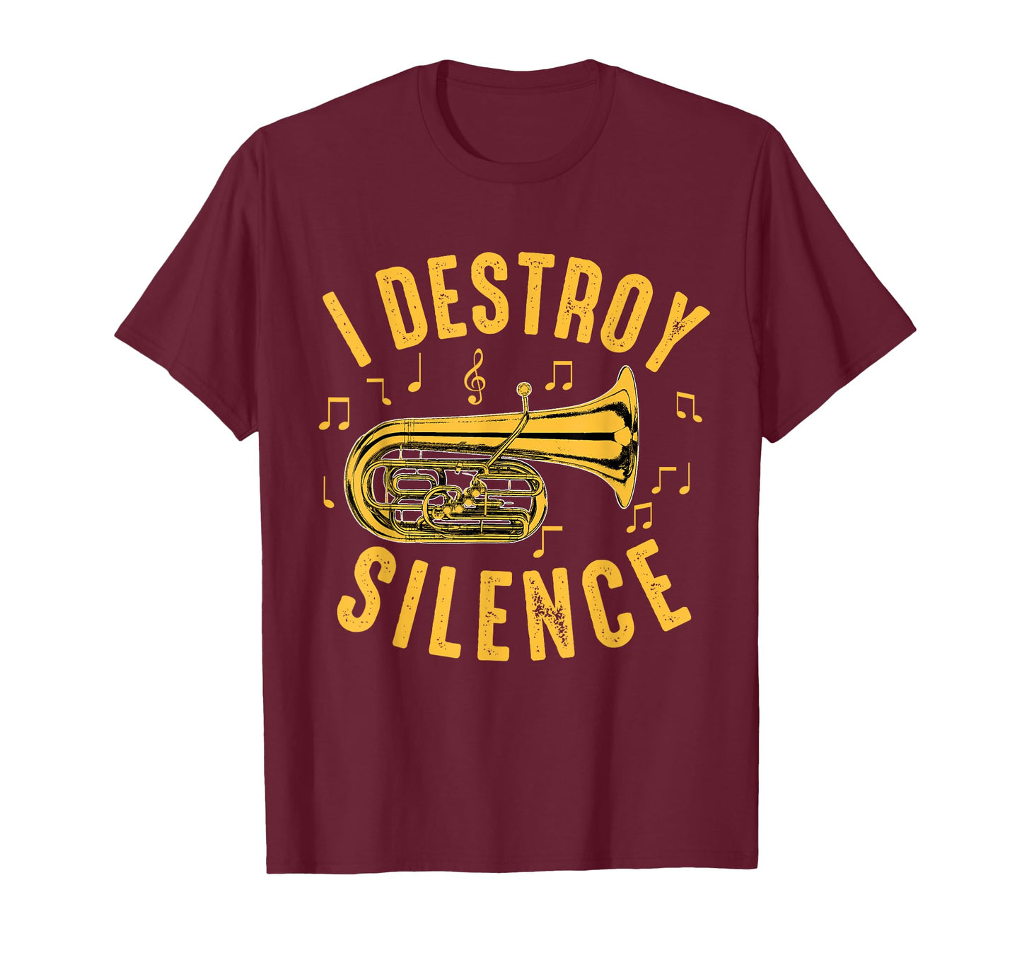 I Destroy Silence Euphonium For Funny Euphoniumist Player T-Shirt
