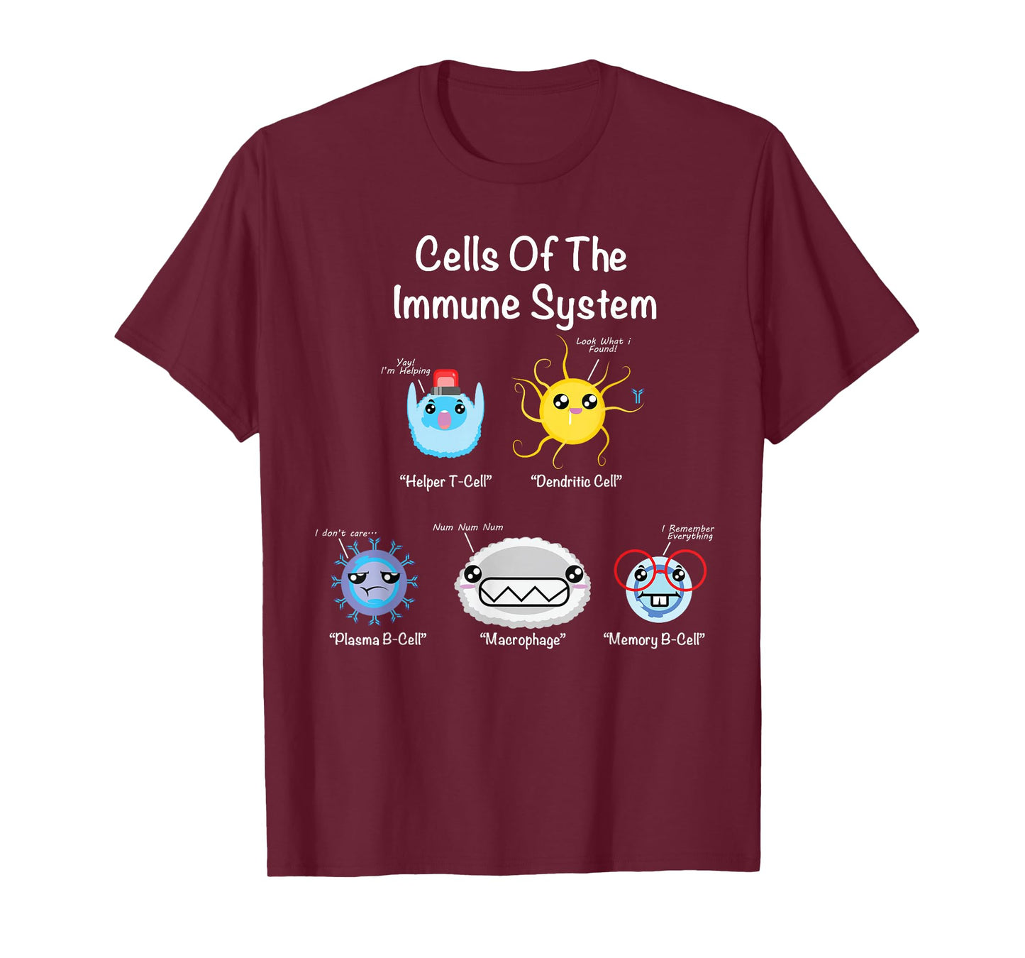 Immune System Cells Biology Gifts Science Humor Immunologist T-Shirt