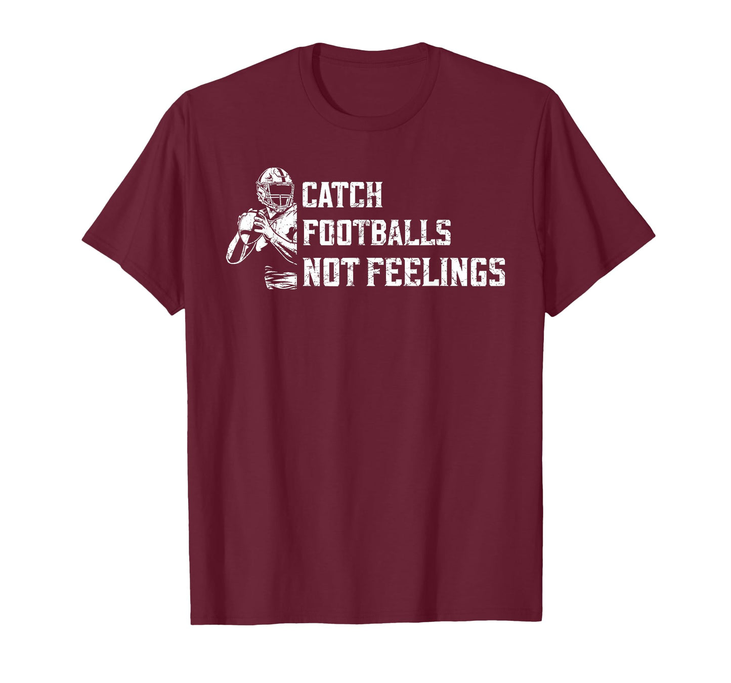 Catch Footballs Not Feelings - Vintage Football Coach T-Shirt