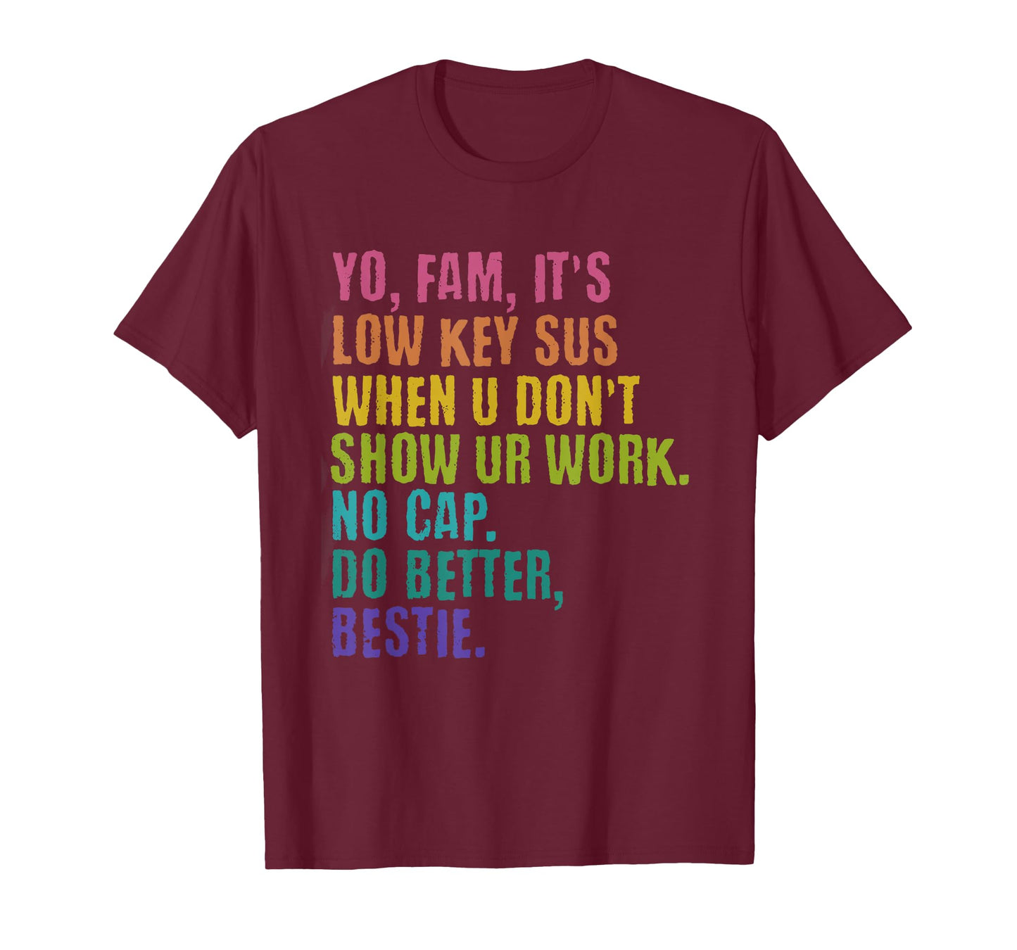 Yo, Farm, It's Low Key Sus Gen Z Slang Middle School Teacher T-Shirt