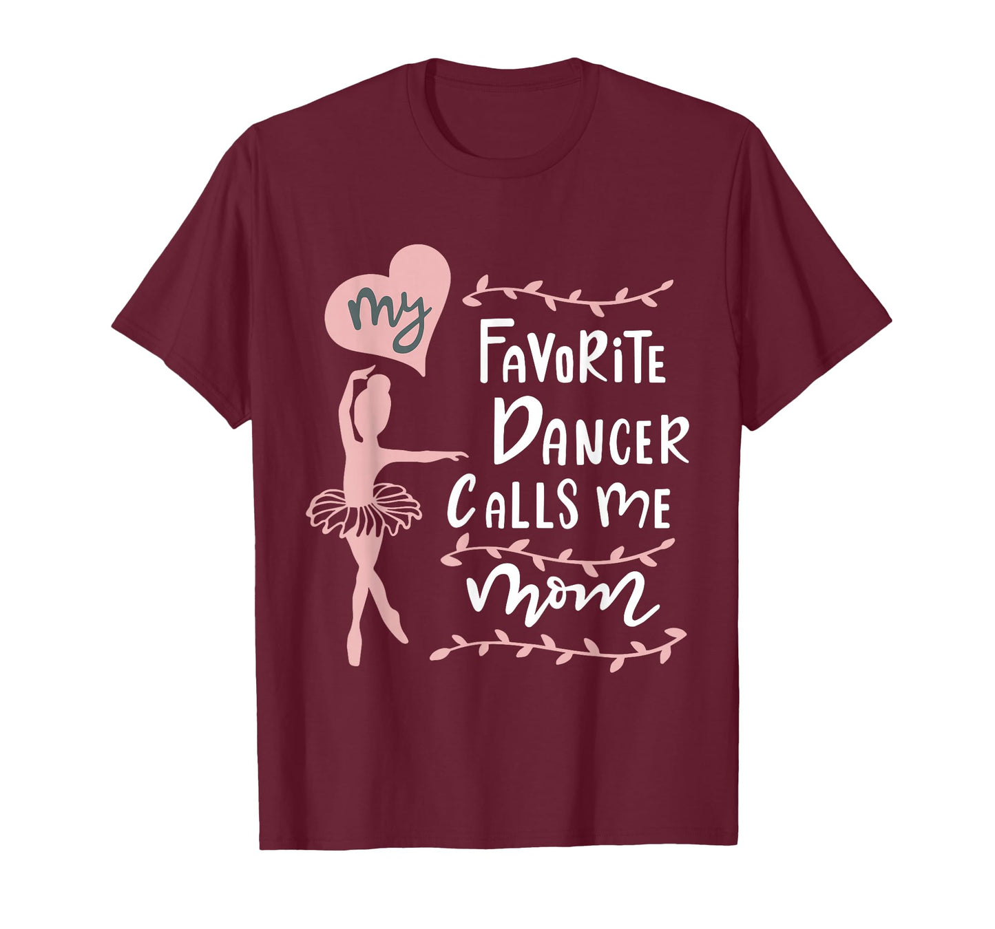Cute Dance Mother Meme Fun My Favorite Dancer Calls Me Mom T-Shirt
