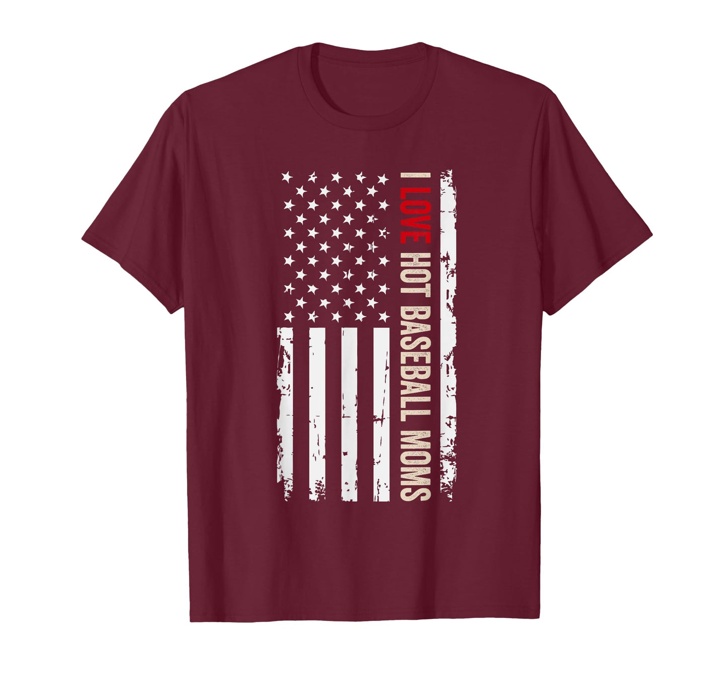 I Love Hot Baseball Moms American USA Flag T-Shirt