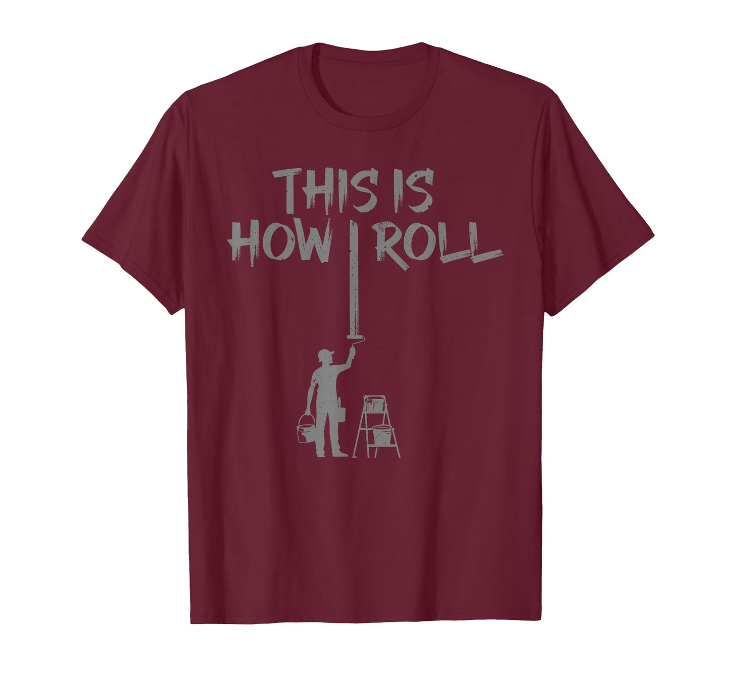 Best Painter Design for Men Women Painting Job House Painter T-Shirt
