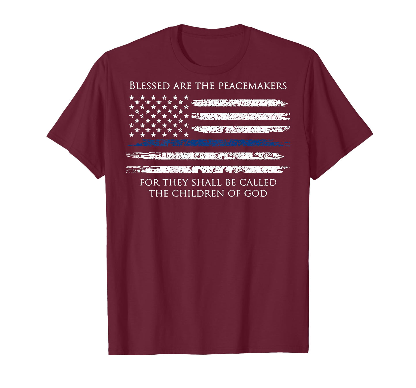 Blessed are The Peacemakers for They Shall Be Called (Back) T-Shirt