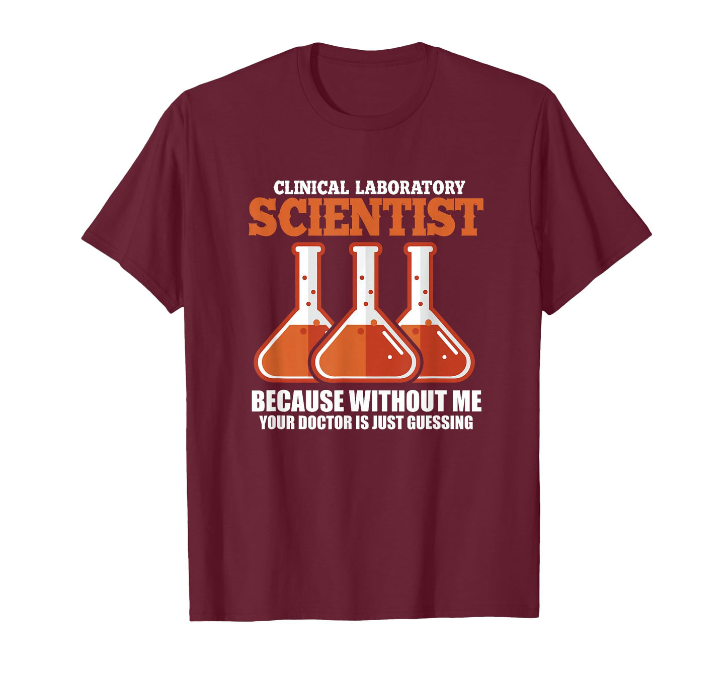 Clinical Laboratory Scientist Medical Science Lab Technician T-Shirt