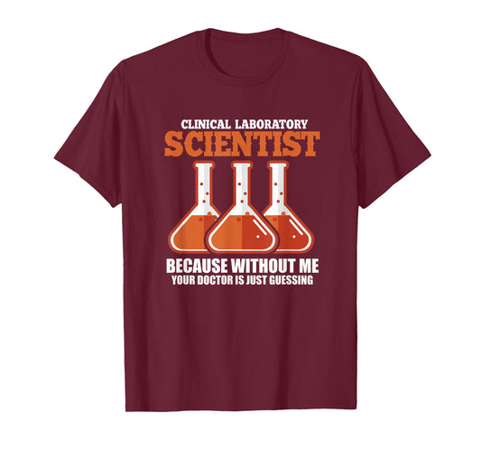 Clinical Laboratory Scientist Medical Science Lab Technician T-Shirt