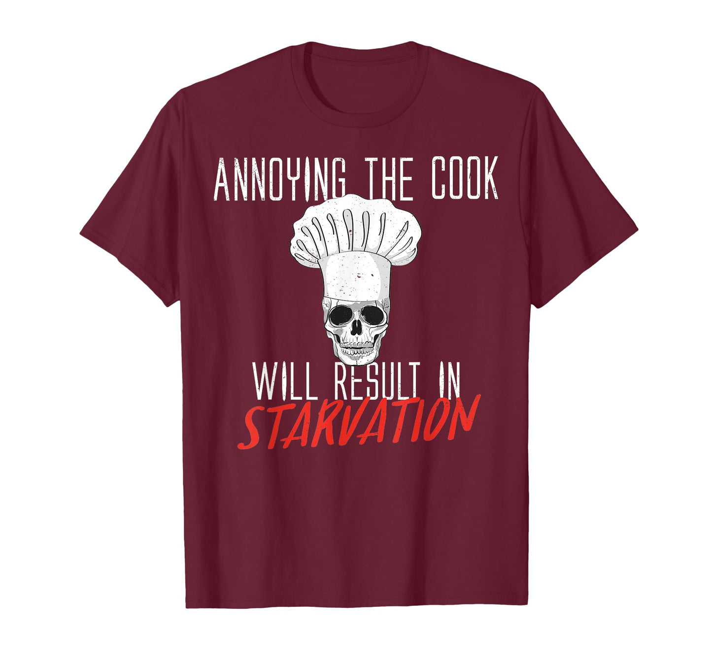 ANNOYING THE COOK SKULL HALLOWEEN COSTUME T-SHIRT T-Shirt
