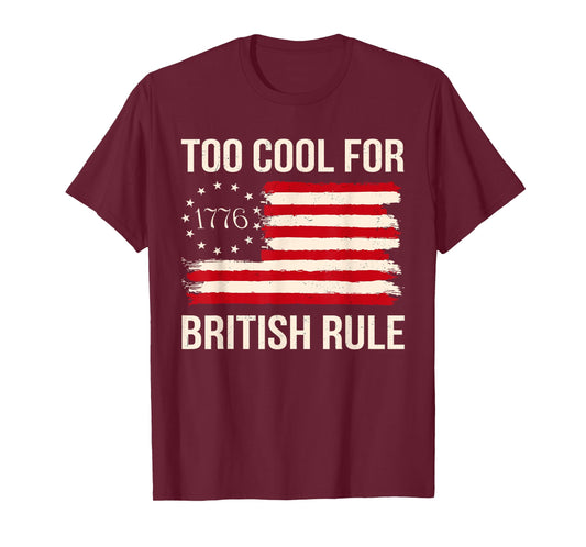 Too Cool For British Rule George-Washington American Flag Women Men T-Shirt