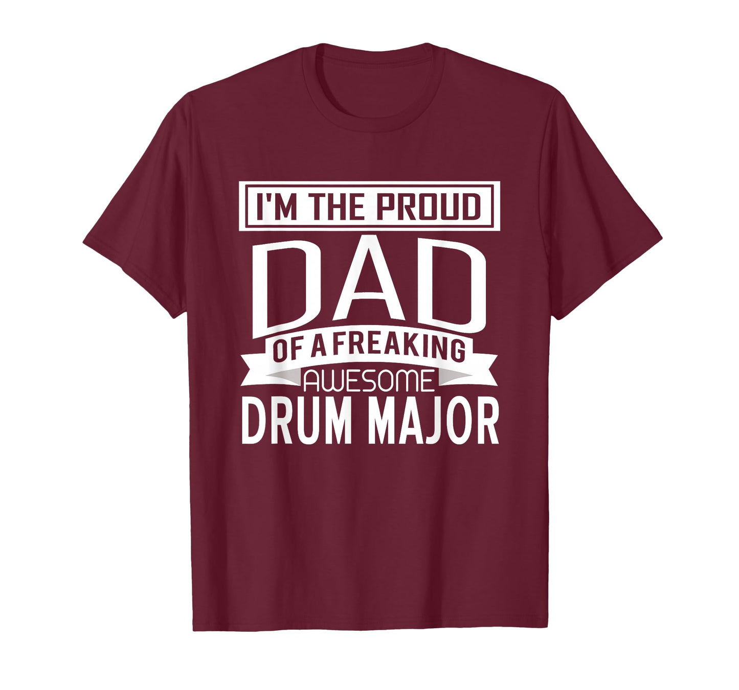 Proud Dad Awesome Drum Major Marching Band Fathers Gift T-Shirt