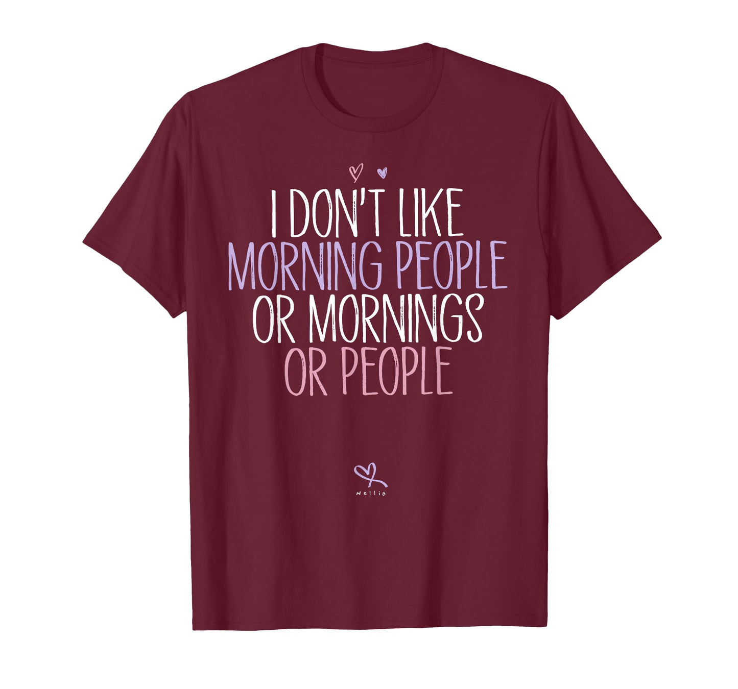 Funny I Don't Like Morning People Or Mornings Or People T-Shirt
