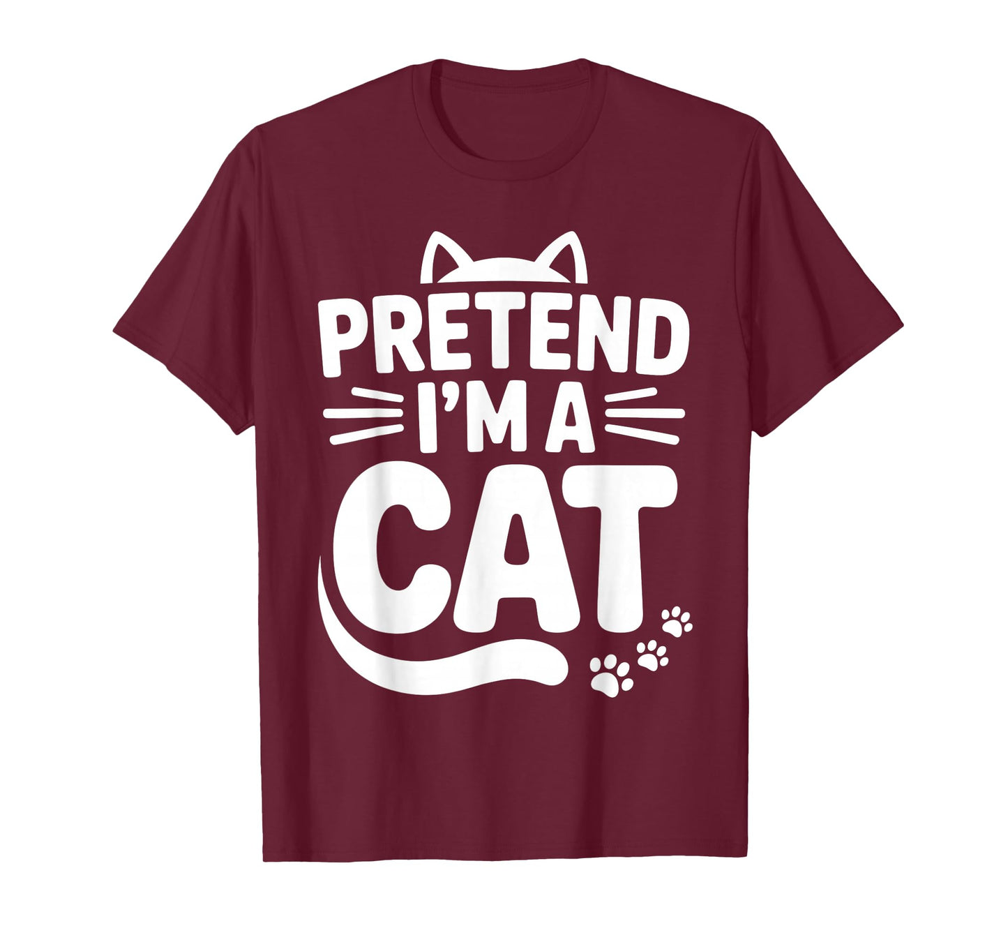 Pretend I’m A Cat Funny Family Matching Kitty Lover T-Shirt