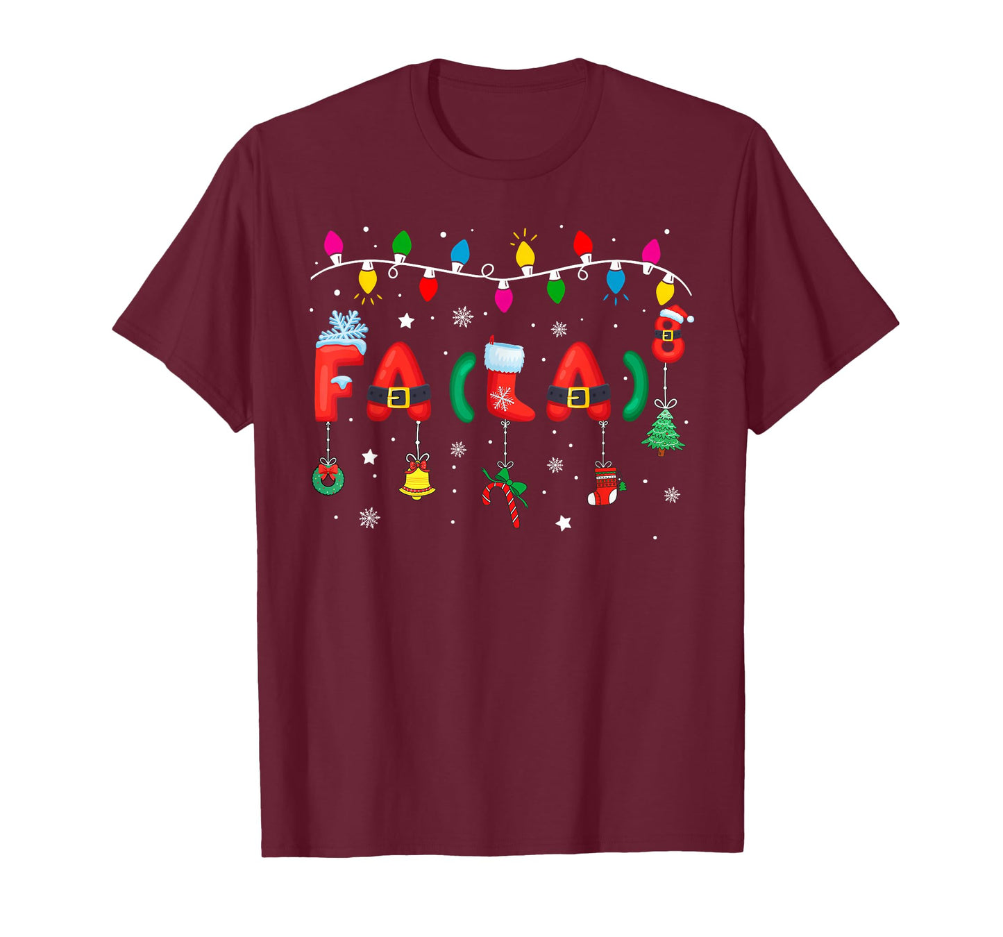 FA (LA) 8 Funny Christmas Lights Santa FA La Math Teacher T-Shirt
