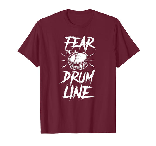 Marching Band Drum Corps Fear The Drumline T-Shirt