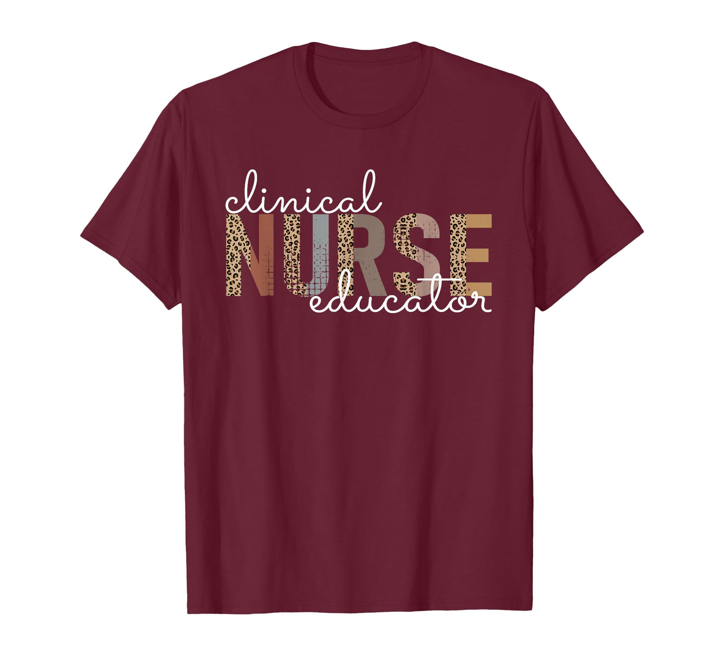 Clinical Nurse Educator Nursing Instructor Appreciation T-Shirt