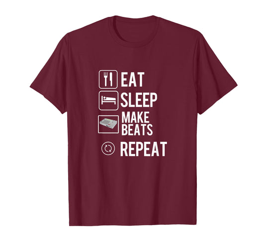 Eat Sleep Make Beats Repeat - Hip Hop Music Producer T-Shirt