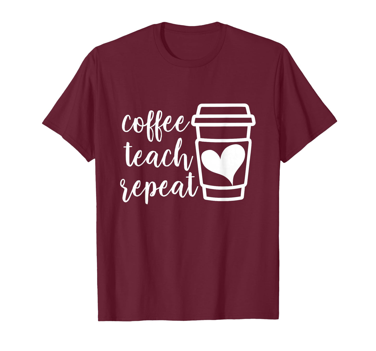 Coffee Teach Repeat, Women's Misses Unisex Plus Size Teacher T-Shirt