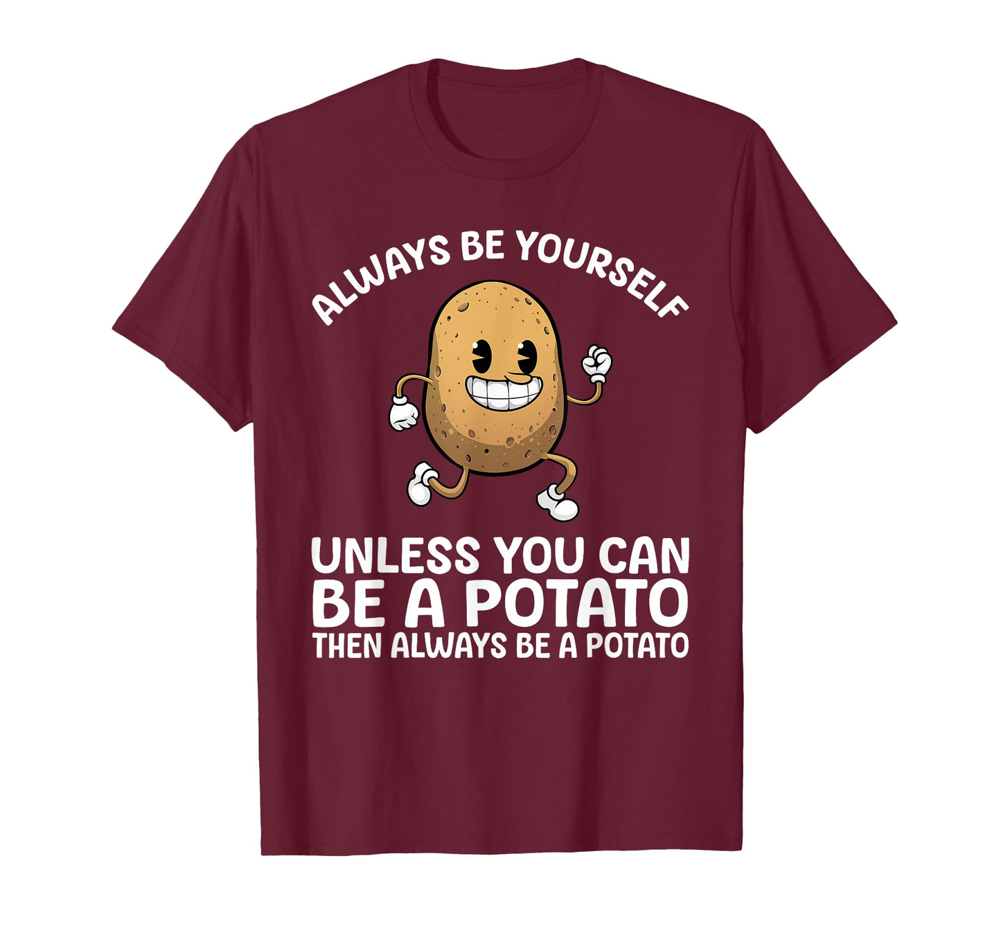 Potato Novelty for Men Women Adult Potato Gag Potato Lovers T-Shirt