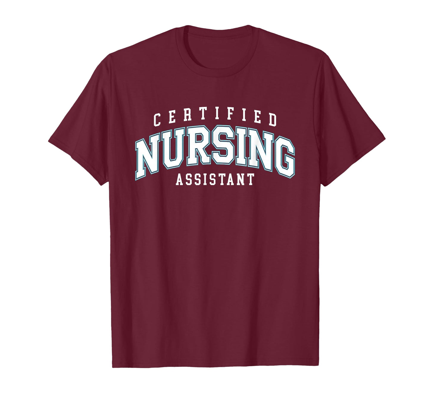 CNA Certified Nursing Assistant Nurse Day T-Shirt