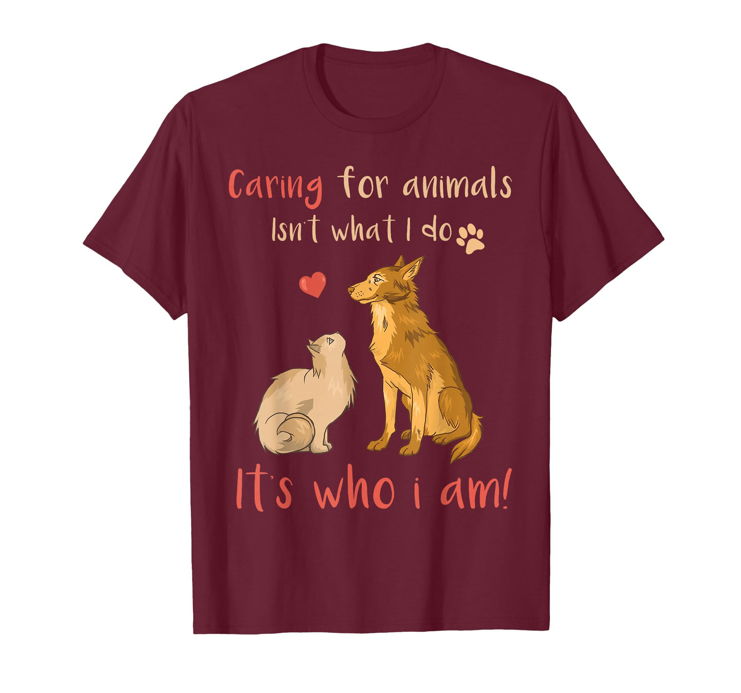 Caring For Animals It's Who I Am Funny Veterinarian T-Shirt T-Shirt