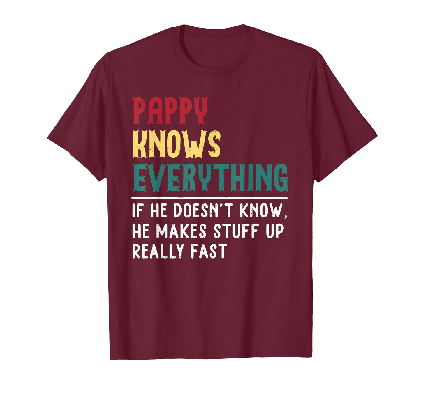 Pappy Know Everything Fathers Day for funny grandpa Pappy T-Shirt