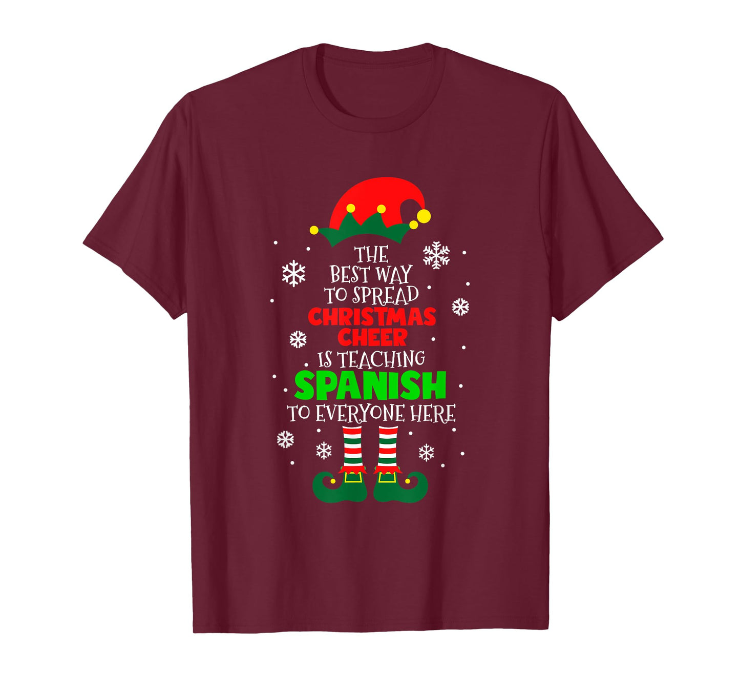 The Best Way To Spread Christmas Cheer Is Teaching Spanish T-Shirt