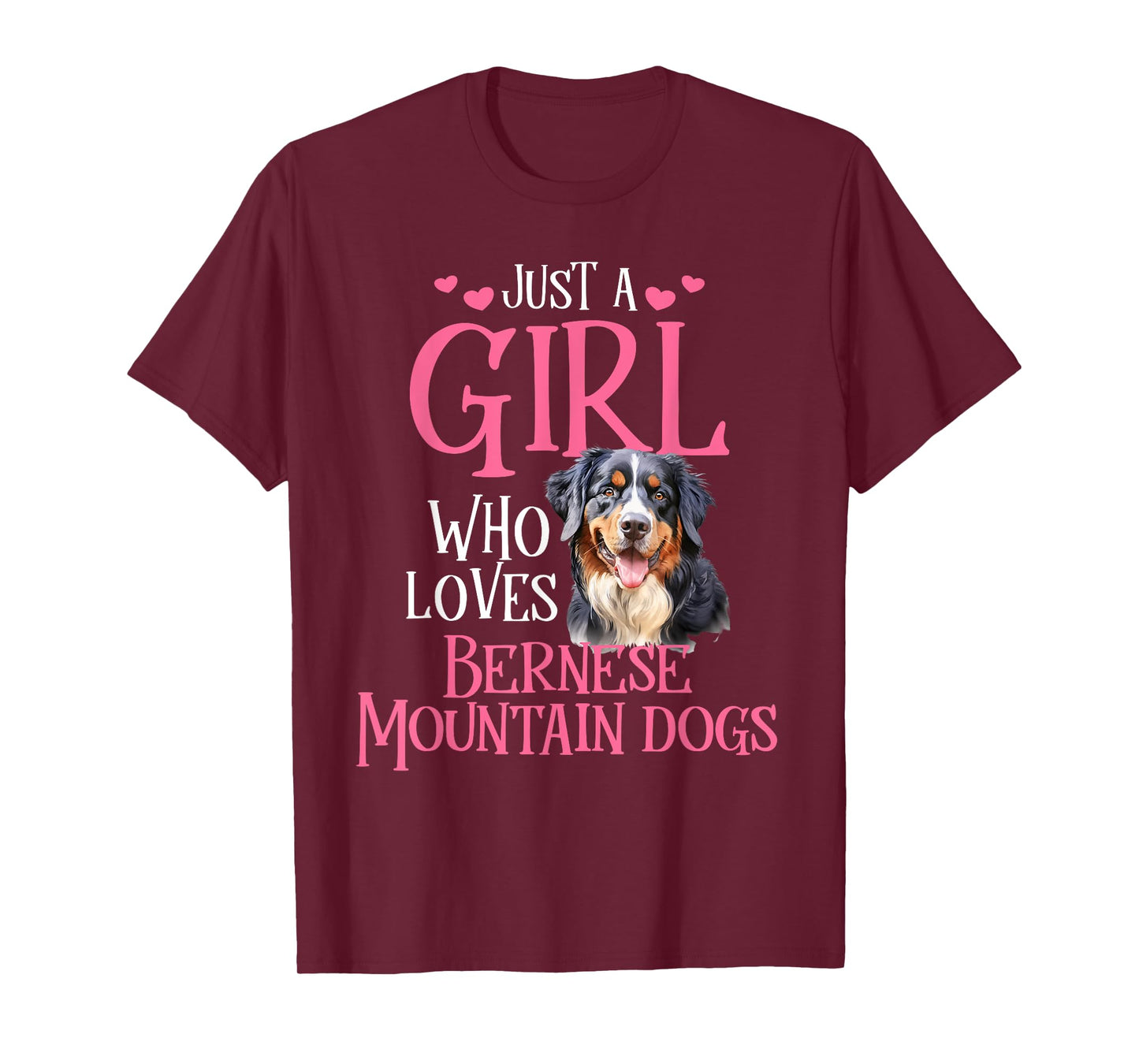 Just A Girl Who Loves Bernese Mountain Dogs T-Shirt