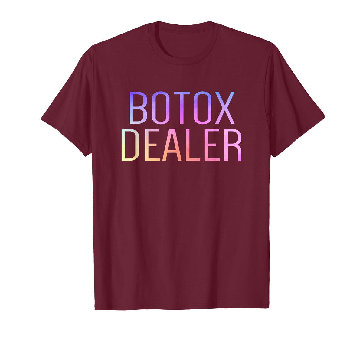 Botox Dealer Syringe Cosmetic Aesthetic Nurse Injector T-Shirt