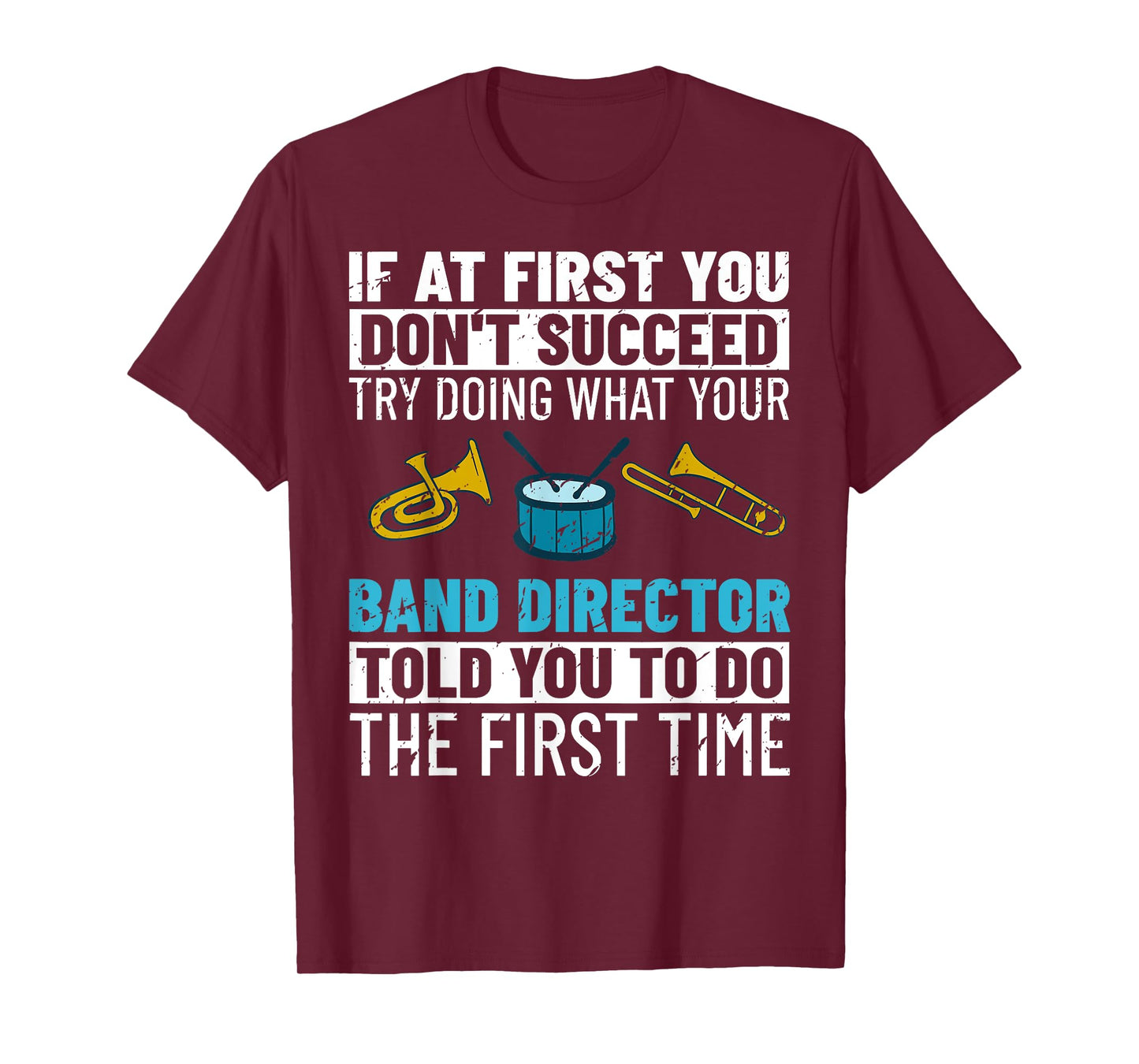Band Director Marching Music Instrument Leader Bass Drum T-Shirt