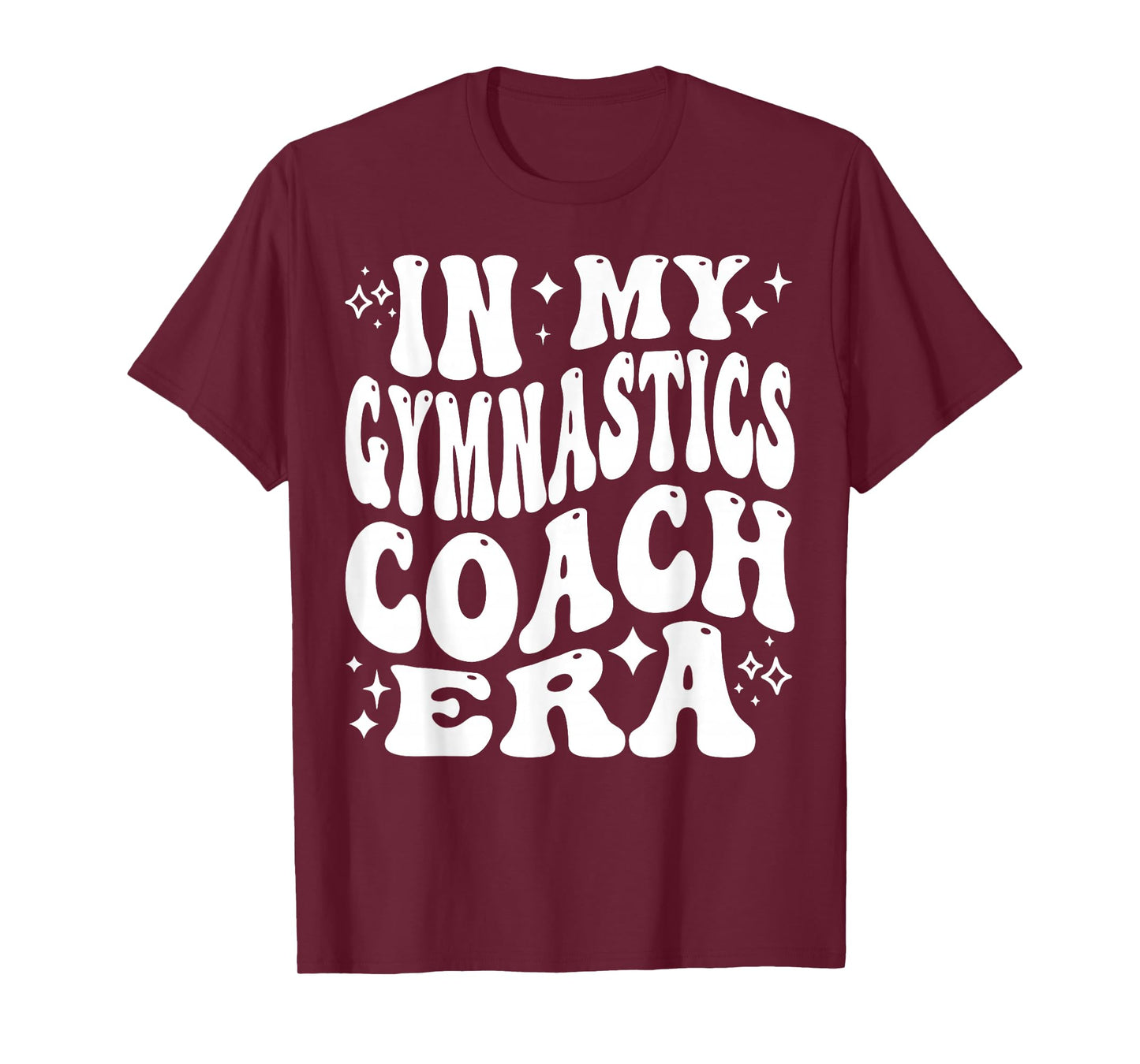 in My Gymnastics Coach Era, Instructor, Tumbling Teacher T-Shirt